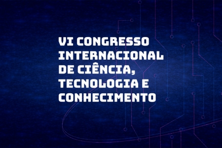 VI Congresso Internacional de Cincia, Tecnologia e Conhecimento da Univates recebe submisso de trabalhos