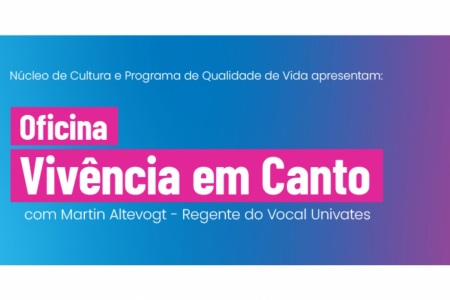 Programa de Qualidade de Vida da Univates promove oficina de canto gratuita para a comunidade